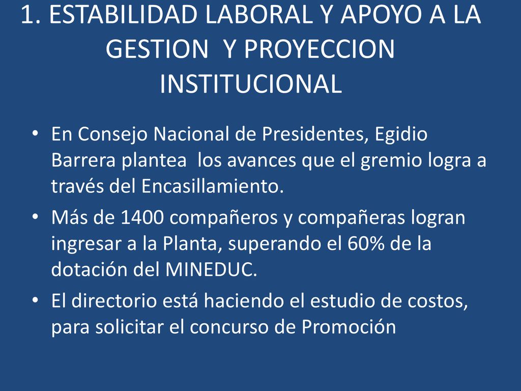 1. ESTABILIDAD LABORAL Y APOYO A LA GESTION Y PROYECCION INSTITUCIONAL