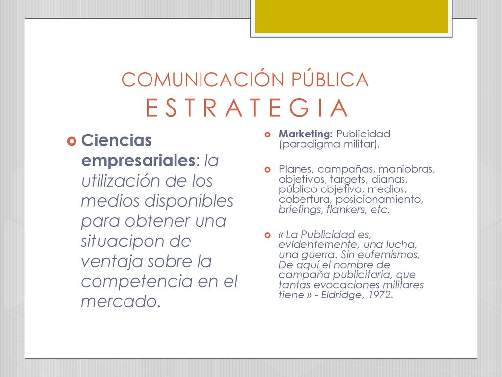COMUNICACIÓN PÚBLICA E S T R A T E G I A