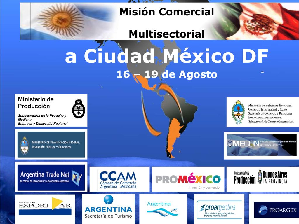 a Ciudad México DF Misión Comercial Multisectorial 16 – 19 de Agosto