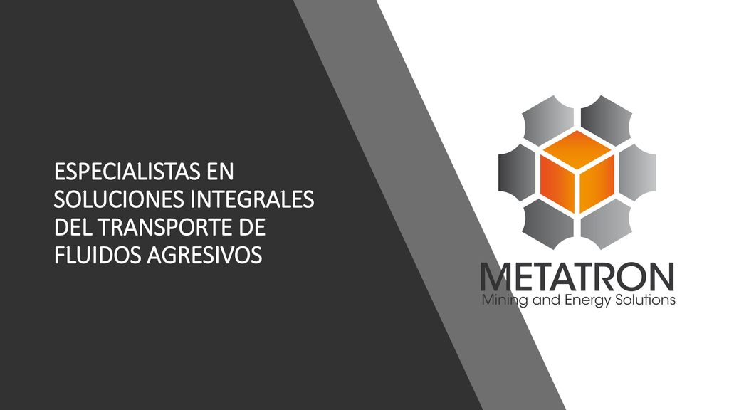 ESPECIALISTAS EN SOLUCIONES INTEGRALES DEL TRANSPORTE DE FLUIDOS AGRESIVOS