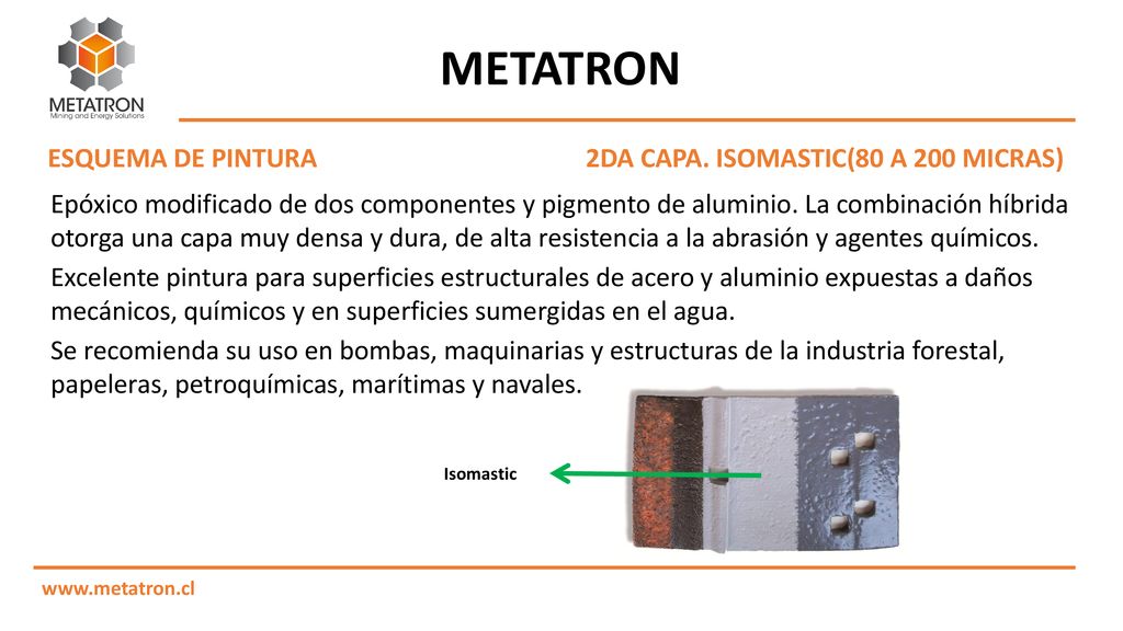 METATRON ESQUEMA DE PINTURA 2DA CAPA. ISOMASTIC(80 A 200 MICRAS)