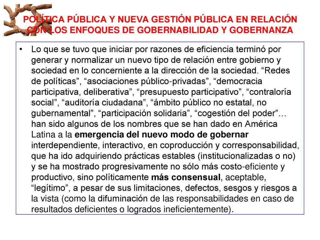 POLÍTICA PÚBLICA Y NUEVA GESTIÓN PÚBLICA EN RELACIÓN CON LOS ENFOQUES DE GOBERNABILIDAD Y GOBERNANZA
