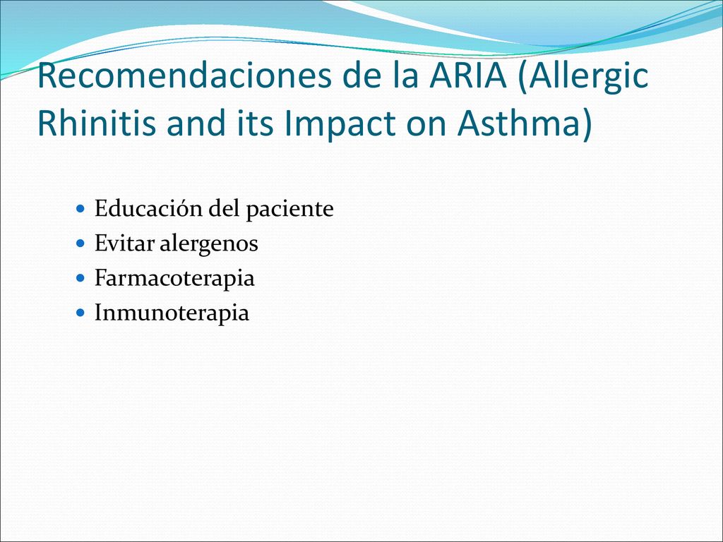 Recomendaciones de la ARIA (Allergic Rhinitis and its Impact on Asthma)