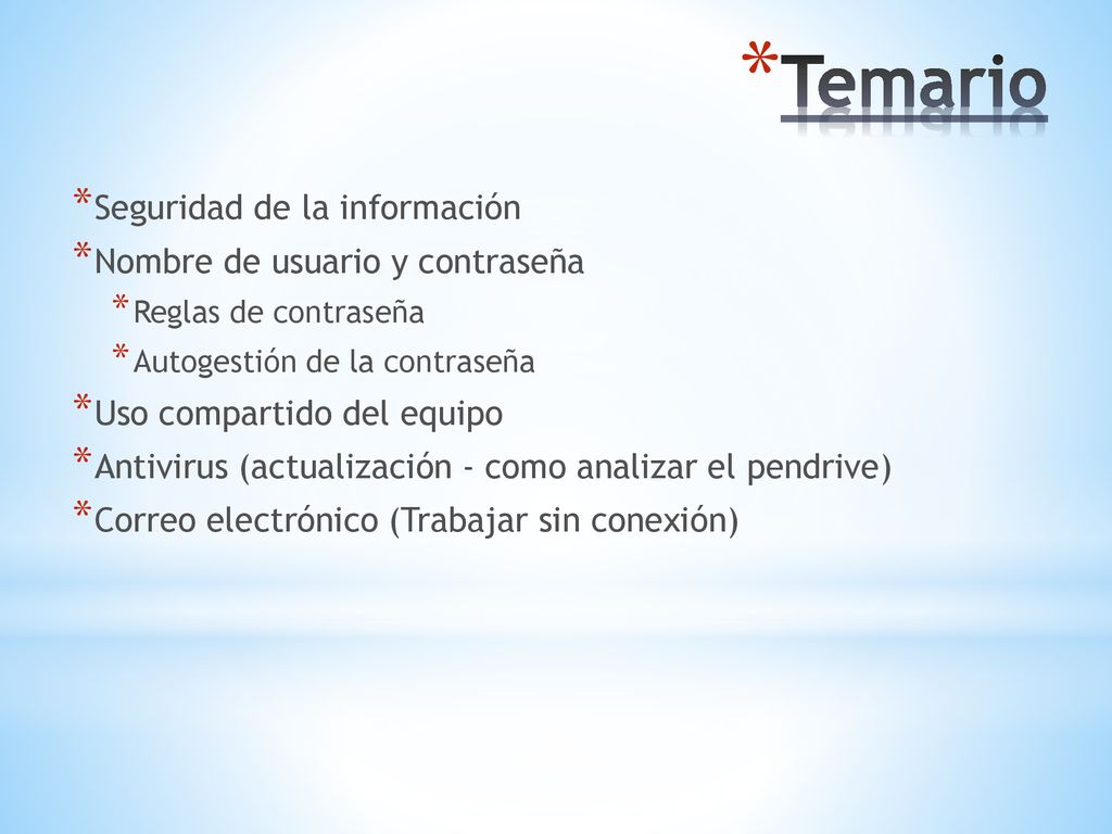 Temario Seguridad de la información Nombre de usuario y contraseña