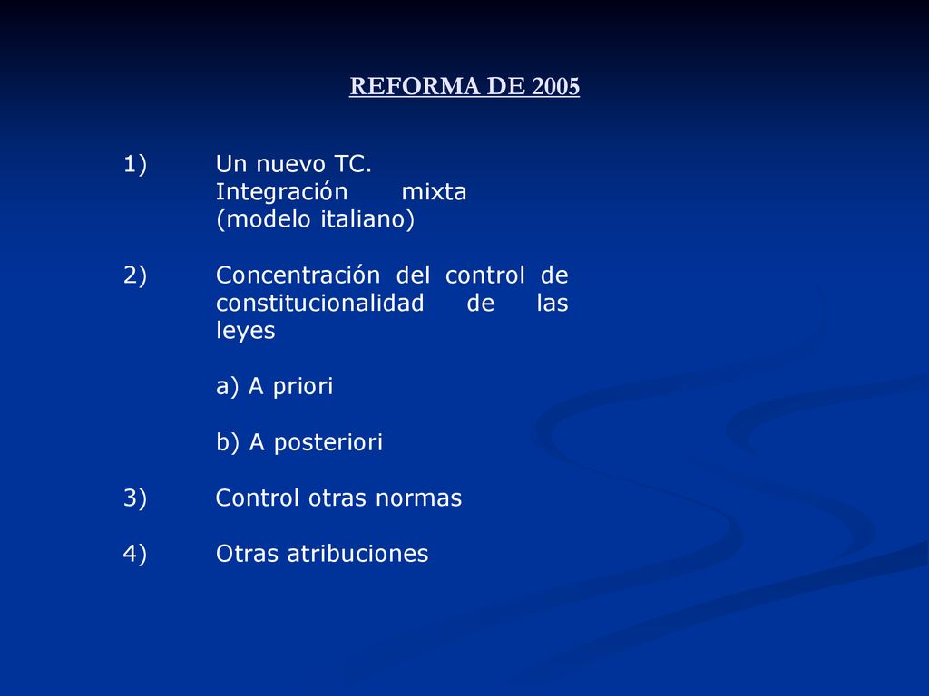 REFORMA DE ) Un nuevo TC. Integración mixta (modelo italiano)