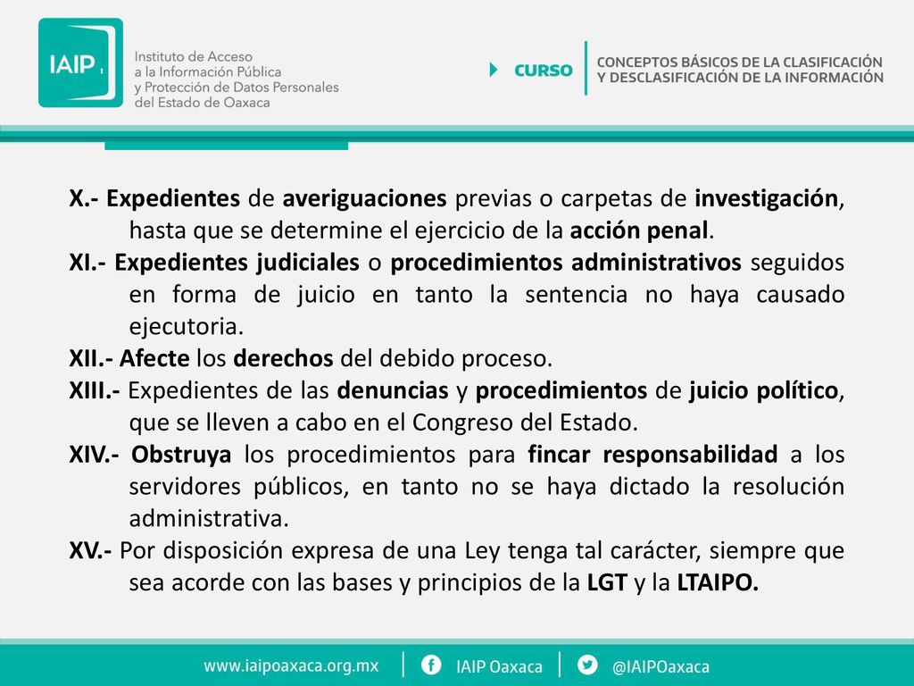 X.- Expedientes de averiguaciones previas o carpetas de investigación, hasta que se determine el ejercicio de la acción penal.