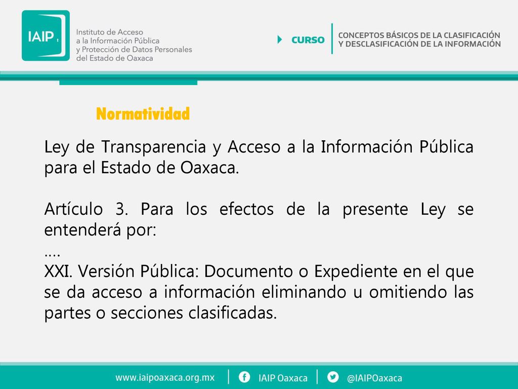 Normatividad Ley de Transparencia y Acceso a la Información Pública para el Estado de Oaxaca.