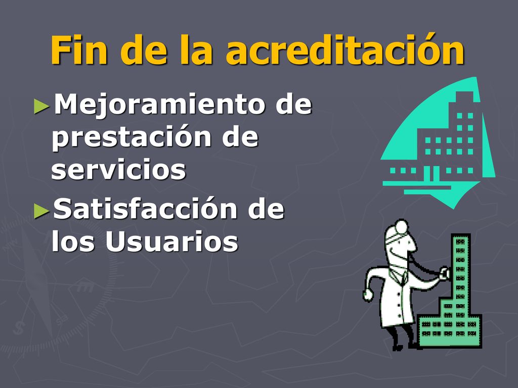 Fin de la acreditación Mejoramiento de prestación de servicios