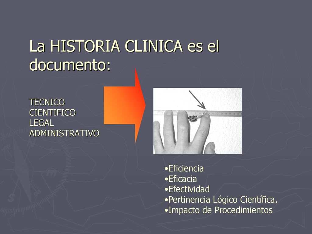 La HISTORIA CLINICA es el documento: TECNICO CIENTIFICO LEGAL ADMINISTRATIVO