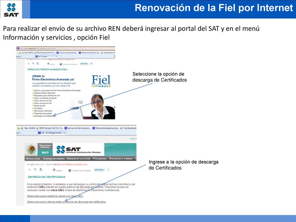 Para realizar el envío de su archivo REN deberá ingresar al portal del SAT y en el menú Información y servicios , opción Fiel