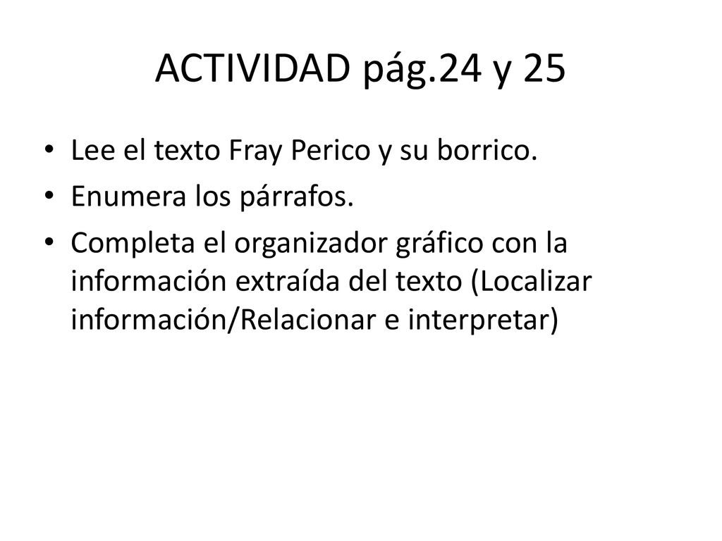 ACTIVIDAD pág.24 y 25 Lee el texto Fray Perico y su borrico.