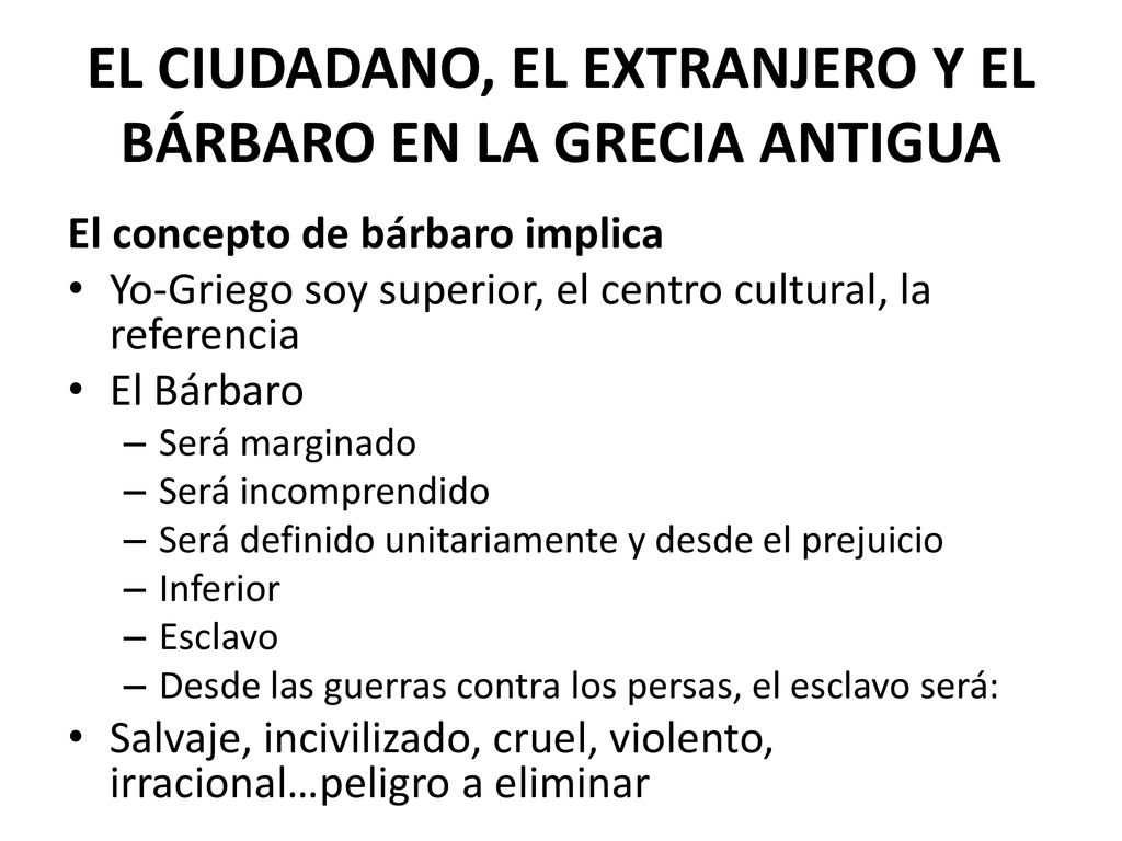 EL CIUDADANO, EL EXTRANJERO Y EL BÁRBARO EN LA GRECIA ANTIGUA