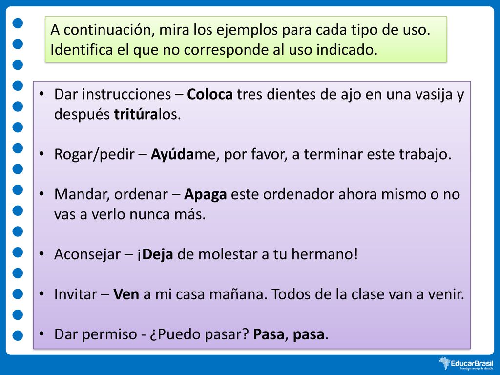 A continuación, mira los ejemplos para cada tipo de uso.
