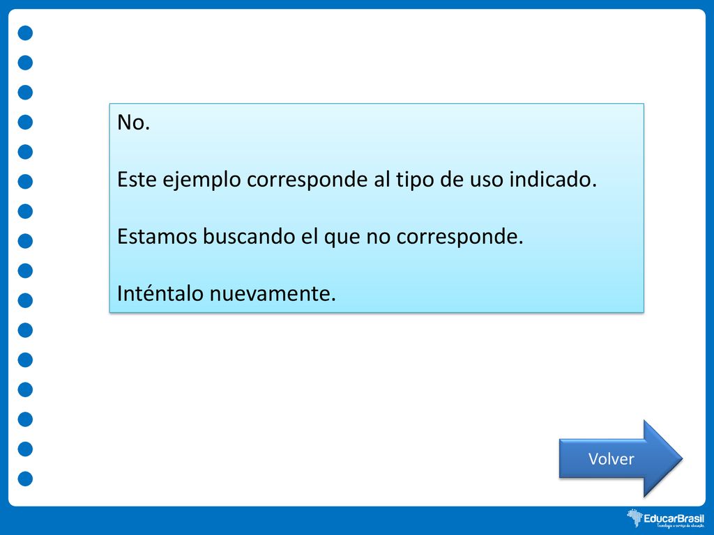 Este ejemplo corresponde al tipo de uso indicado.