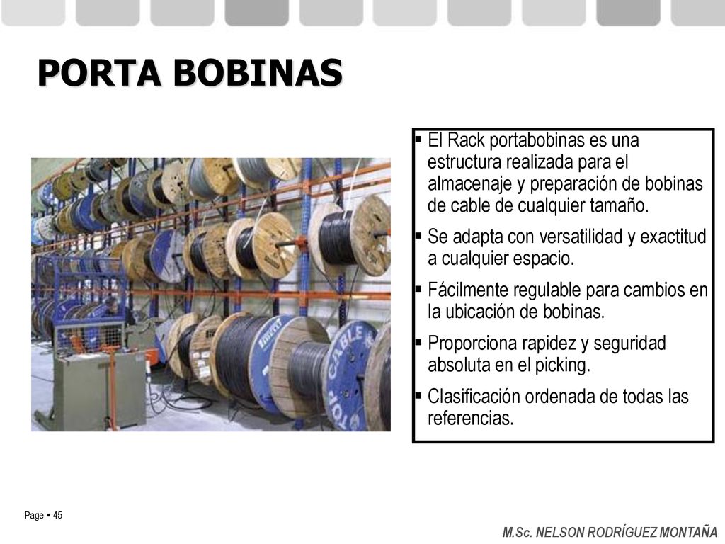 PORTA BOBINAS El Rack portabobinas es una estructura realizada para el almacenaje y preparación de bobinas de cable de cualquier tamaño.