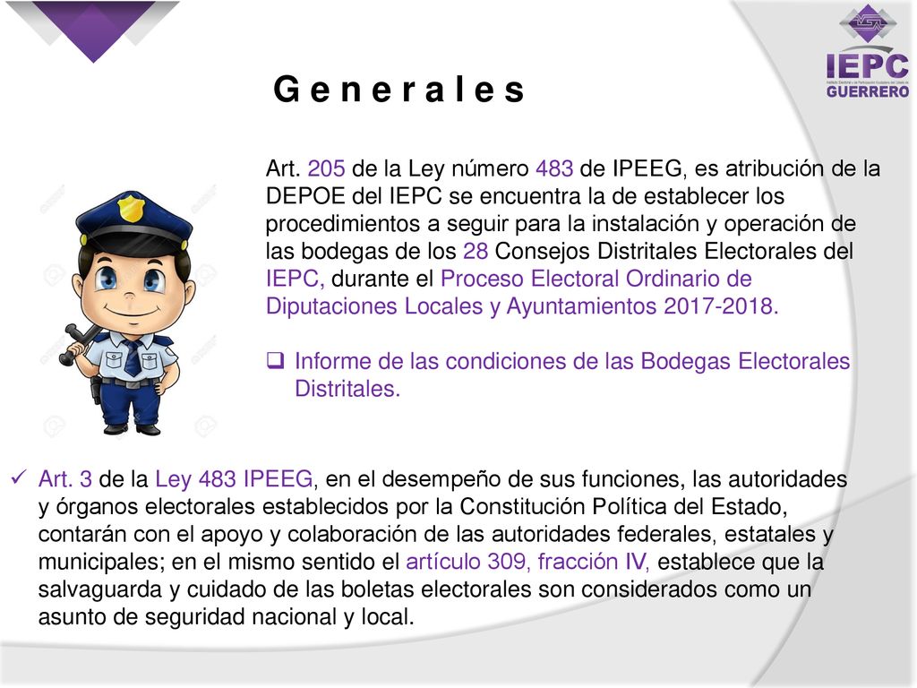 G e n e r a l e s Art. 205 de la Ley número 483 de IPEEG, es atribución de la DEPOE del IEPC se encuentra la de establecer los.