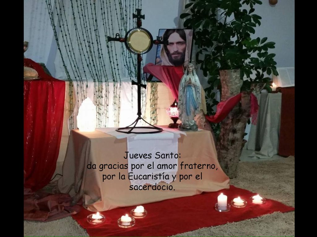 Jueves Santo: da gracias por el amor fraterno, por la Eucaristía y por el sacerdocio.