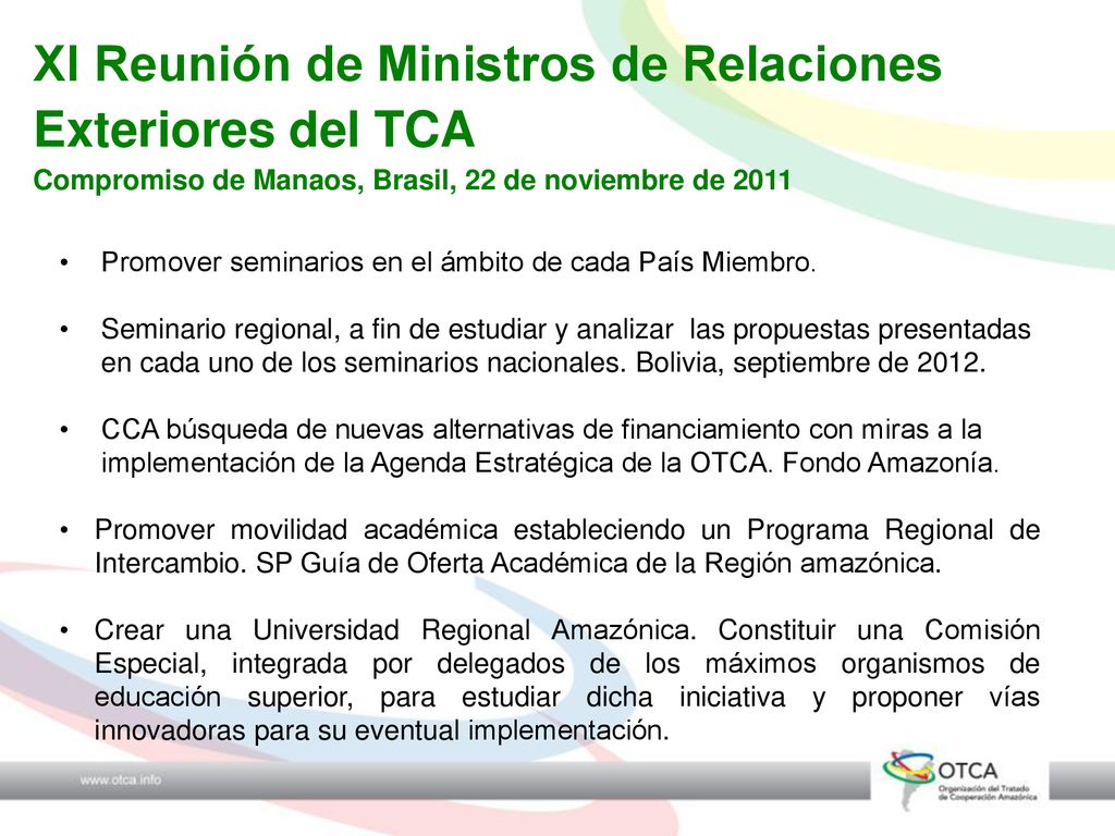 XI Reunión de Ministros de Relaciones Exteriores del TCA Compromiso de Manaos, Brasil, 22 de noviembre de 2011
