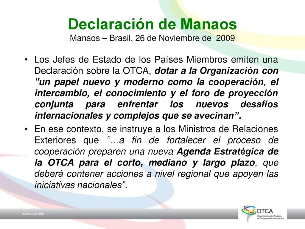 Declaración de Manaos Manaos – Brasil, 26 de Noviembre de 2009