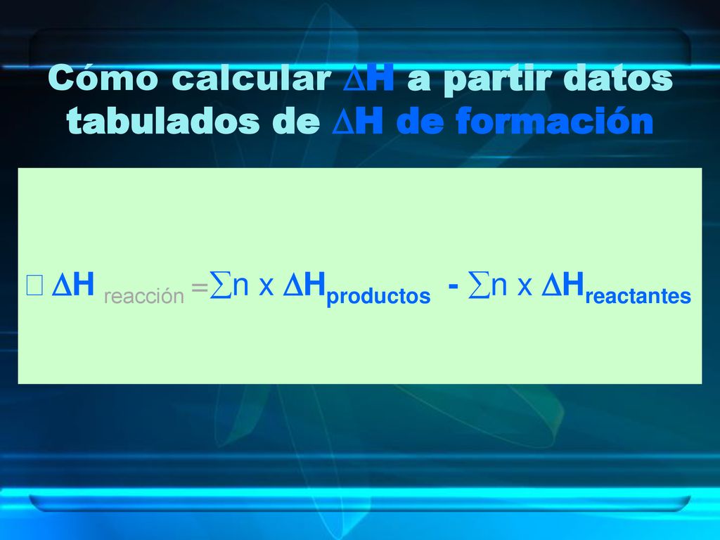Cómo calcular DH a partir datos tabulados de DH de formación