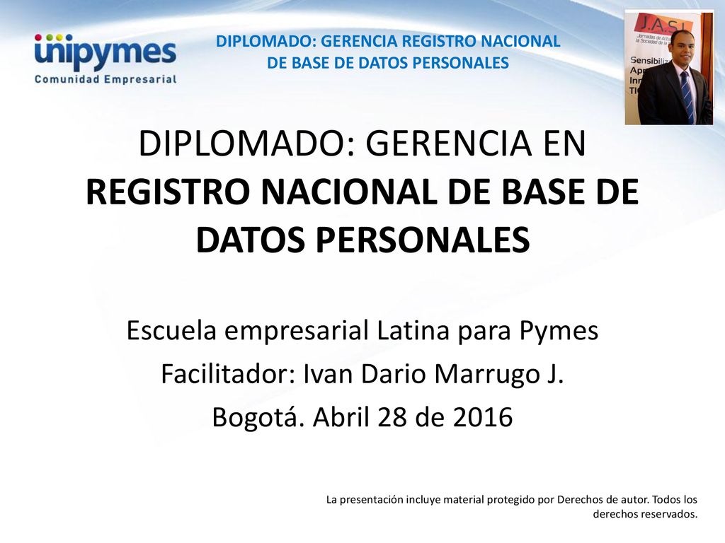 DIPLOMADO: GERENCIA EN REGISTRO NACIONAL DE BASE DE DATOS PERSONALES
