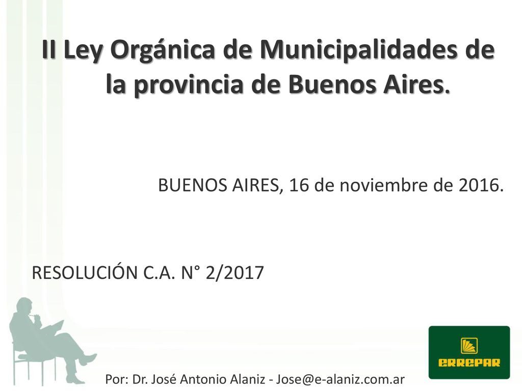 II Ley Orgánica de Municipalidades de la provincia de Buenos Aires.