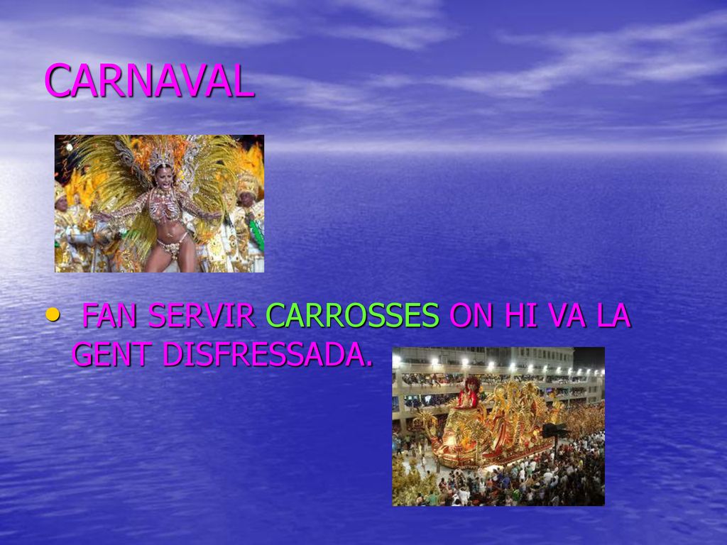 CARNAVAL FAN SERVIR CARROSSES ON HI VA LA GENT DISFRESSADA.