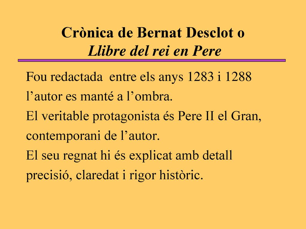 Crònica de Bernat Desclot o Llibre del rei en Pere