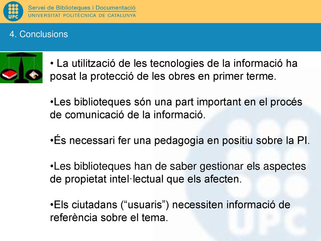 És necessari fer una pedagogia en positiu sobre la PI.