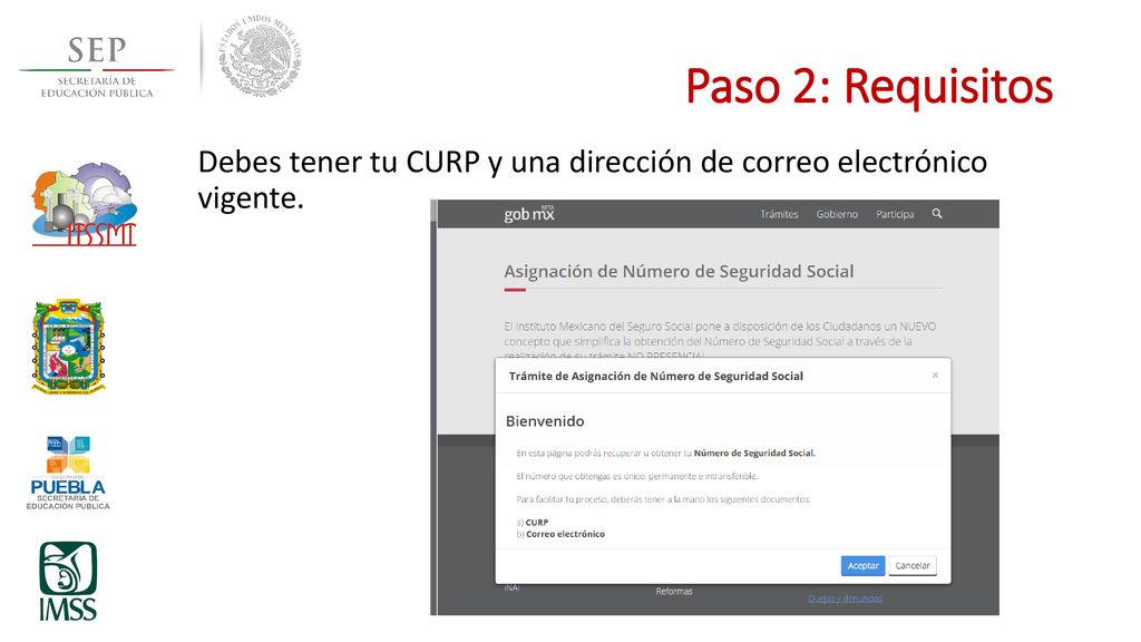 Paso 2: Requisitos Debes tener tu CURP y una dirección de correo electrónico vigente.