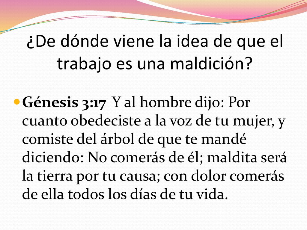 ¿De dónde viene la idea de que el trabajo es una maldición