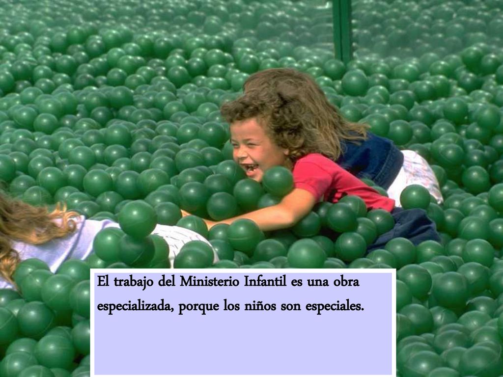 El trabajo del Ministerio Infantil es una obra especializada, porque los niños son especiales.