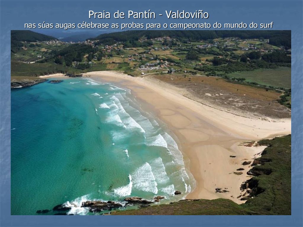 Praia de Pantín - Valdoviño nas súas augas célebrase as probas para o campeonato do mundo do surf