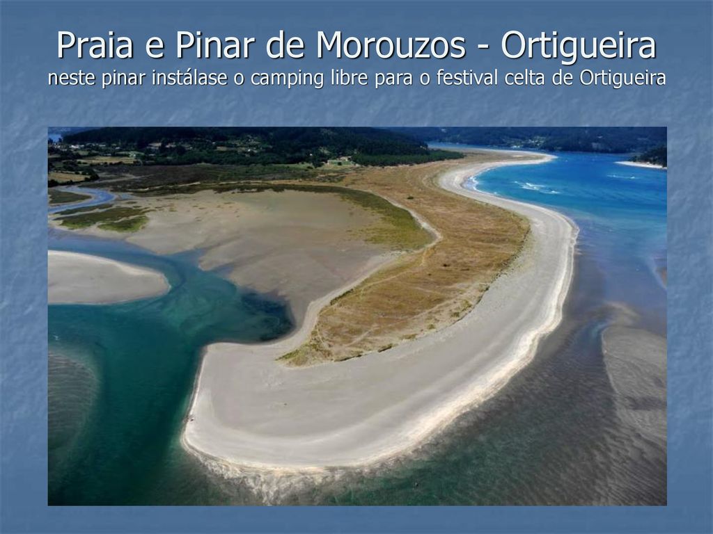 Praia e Pinar de Morouzos - Ortigueira neste pinar instálase o camping libre para o festival celta de Ortigueira