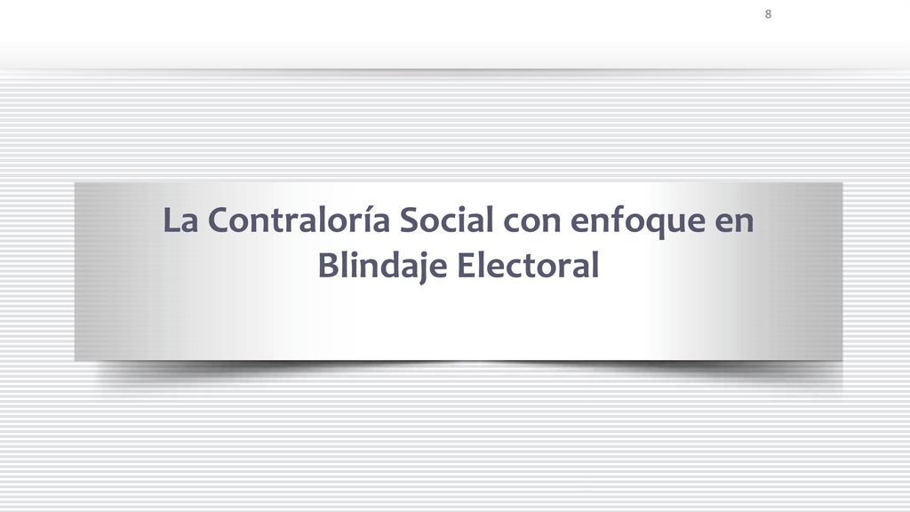 La Contraloría Social con enfoque en Blindaje Electoral