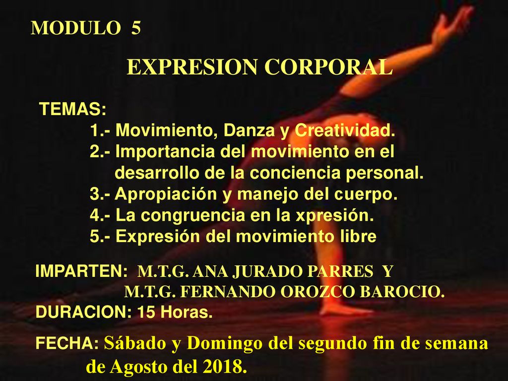 EXPRESION CORPORAL MODULO 5 de Agosto del TEMAS:
