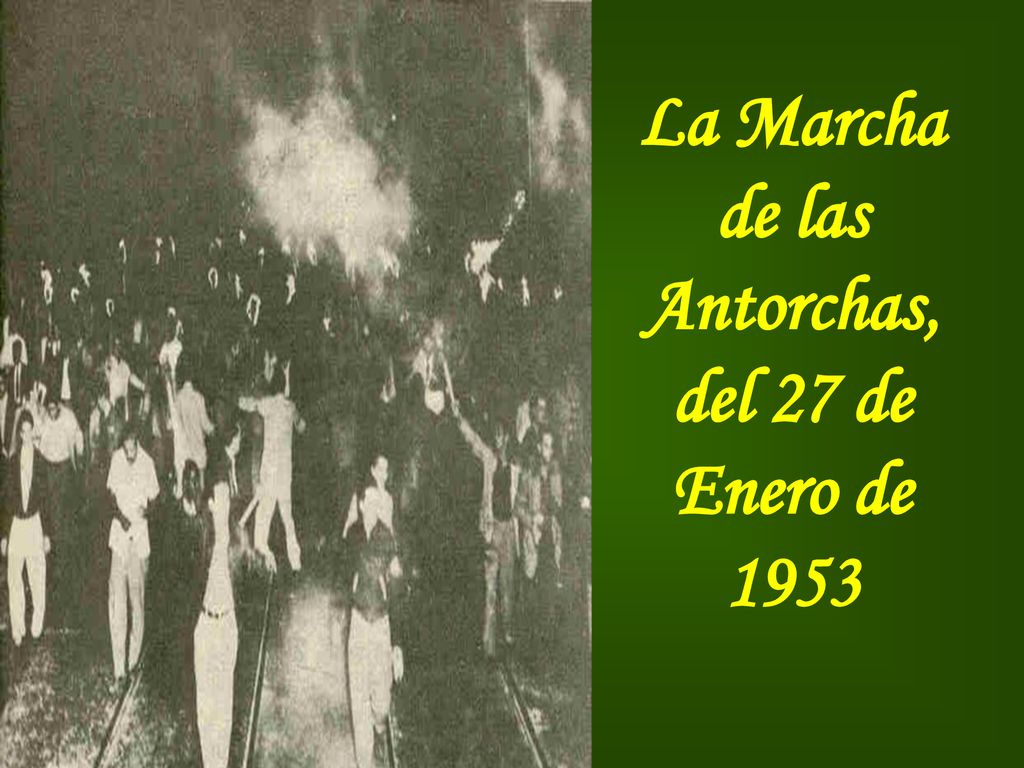 La Marcha de las Antorchas, del 27 de Enero de 1953