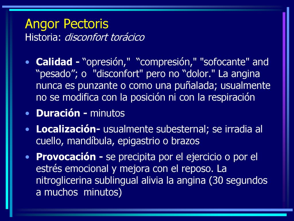 Angor Pectoris Historia: disconfort torácico