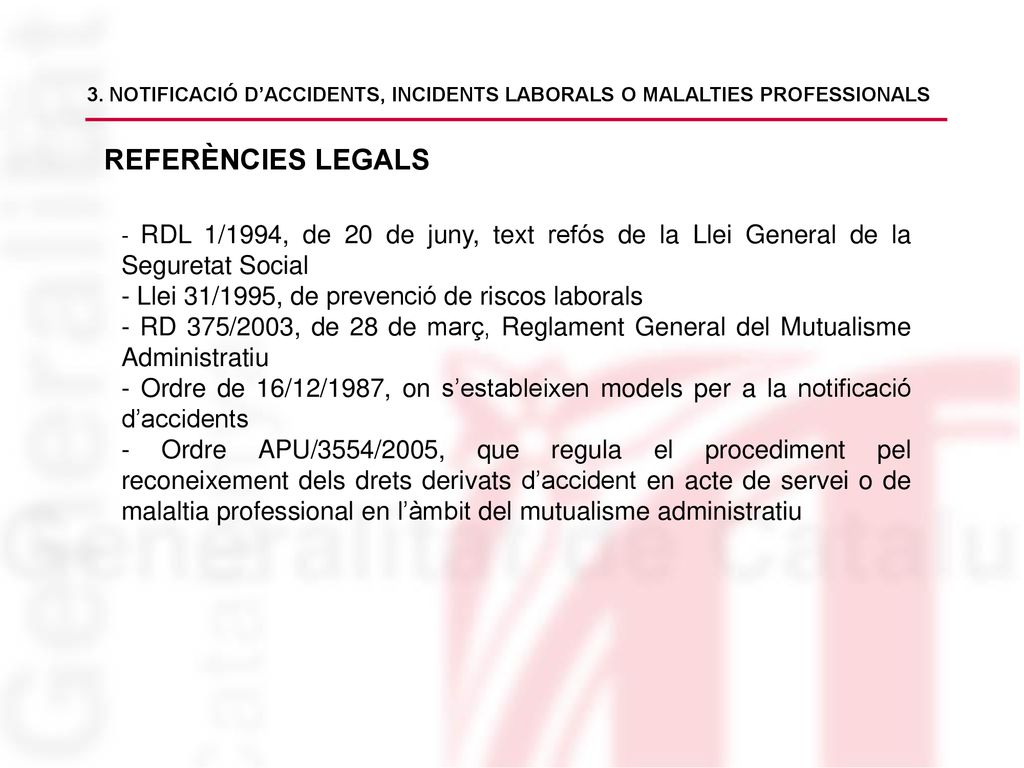 REFERÈNCIES LEGALS - Llei 31/1995, de prevenció de riscos laborals