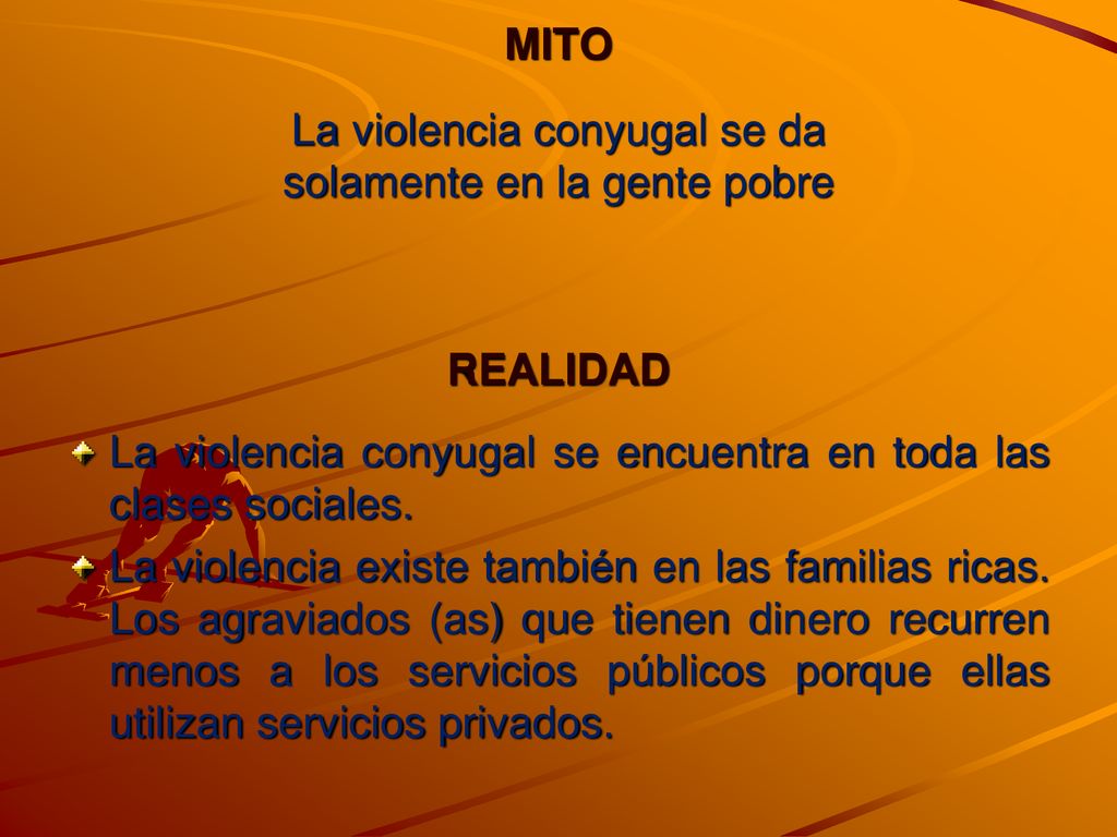 La violencia conyugal se da solamente en la gente pobre