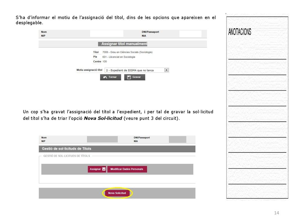 S’ha d’informar el motiu de l’assignació del títol, dins de les opcions que apareixen en el desplegable.
