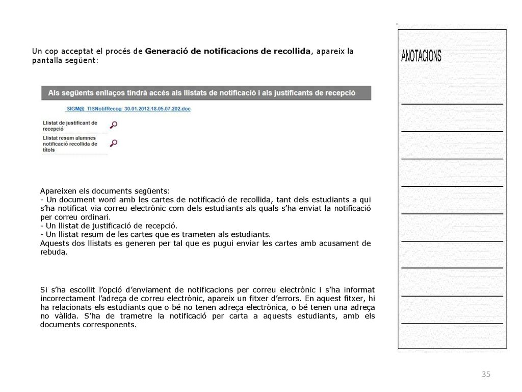 Un cop acceptat el procés de Generació de notificacions de recollida, apareix la pantalla següent: