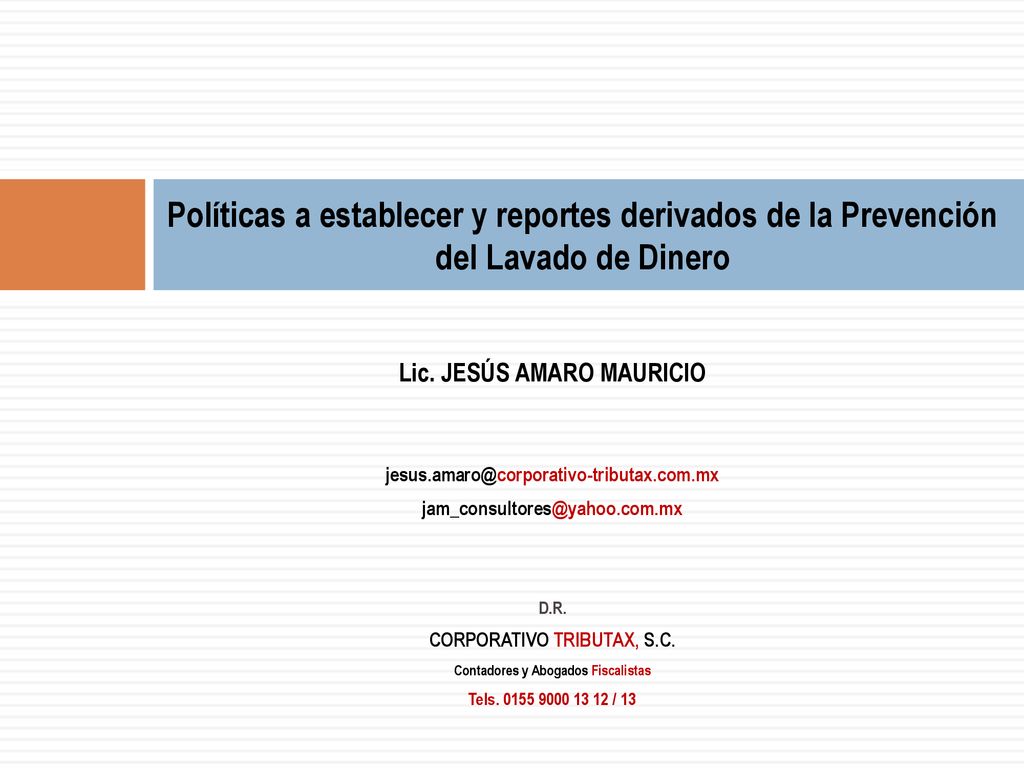 Políticas a establecer y reportes derivados de la Prevención del Lavado de Dinero