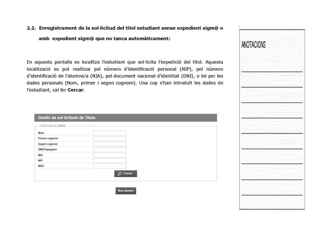 2.2. Enregistrament de la sol·licitud del títol estudiant sense expedient o