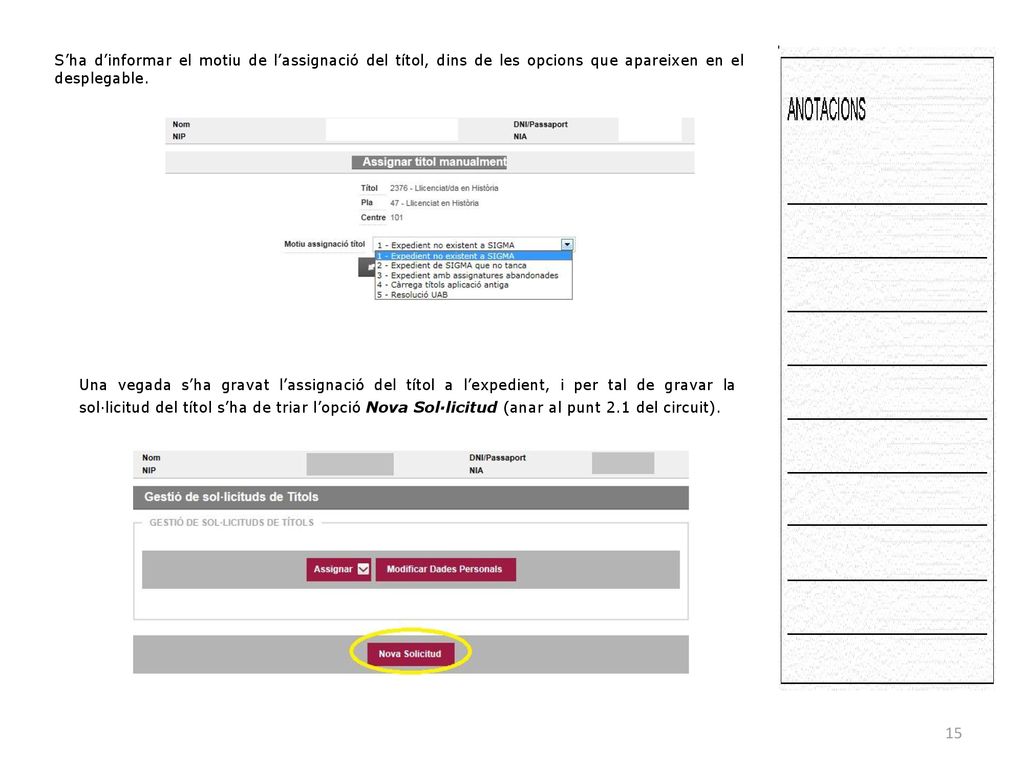 S’ha d’informar el motiu de l’assignació del títol, dins de les opcions que apareixen en el desplegable.