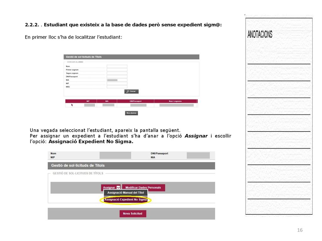 Estudiant que existeix a la base de dades però sense expedient