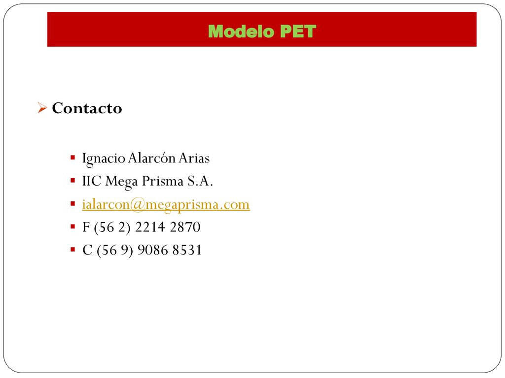 Contacto Modelo PET Ignacio Alarcón Arias IIC Mega Prisma S.A.