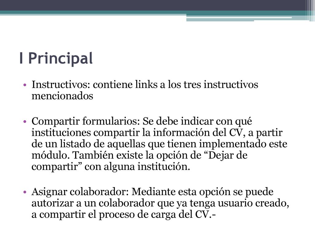 I Principal Instructivos: contiene links a los tres instructivos mencionados.