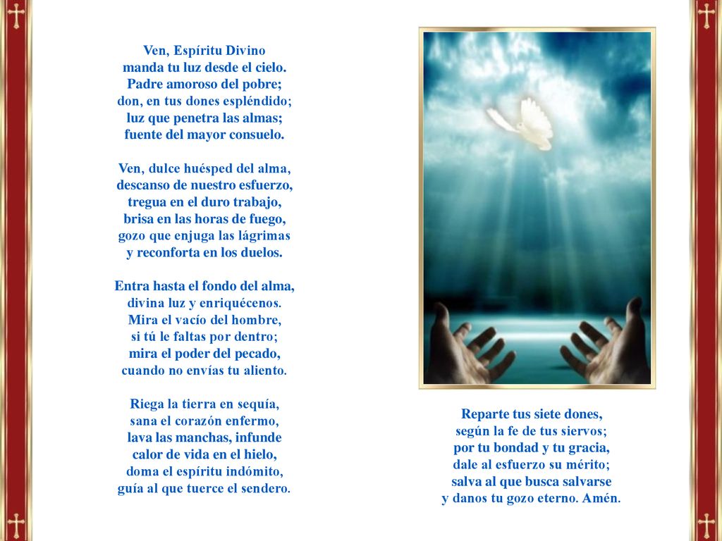 manda tu luz desde el cielo. Padre amoroso del pobre;