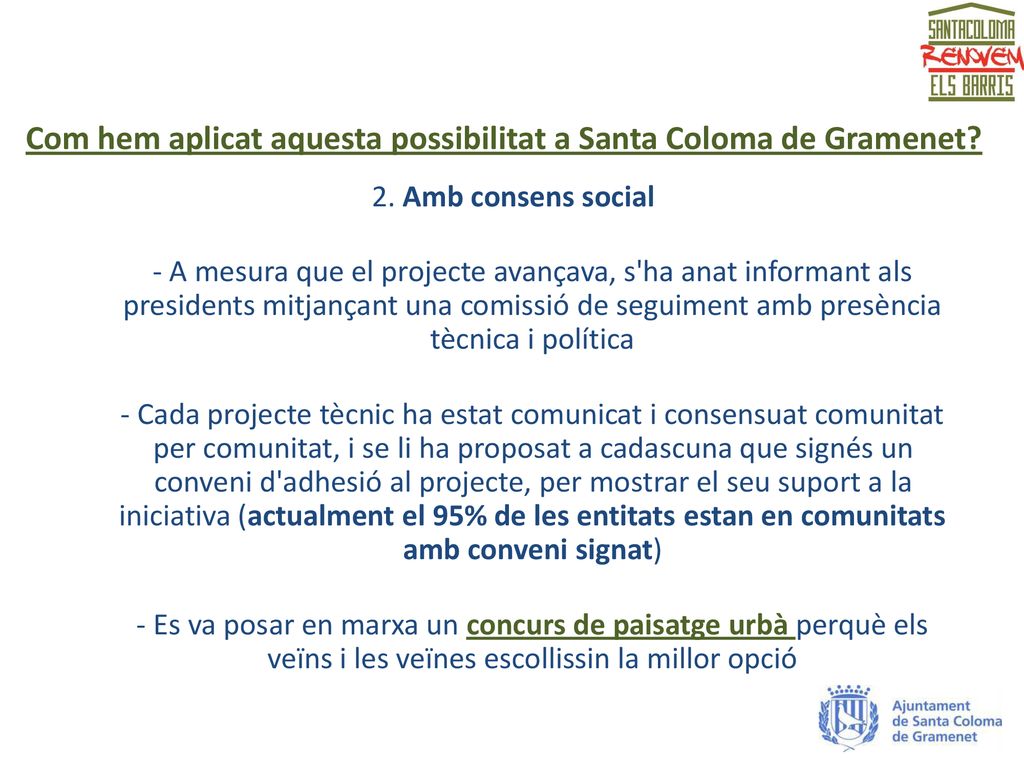 Com hem aplicat aquesta possibilitat a Santa Coloma de Gramenet